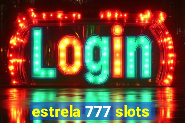 estrela 777 slots